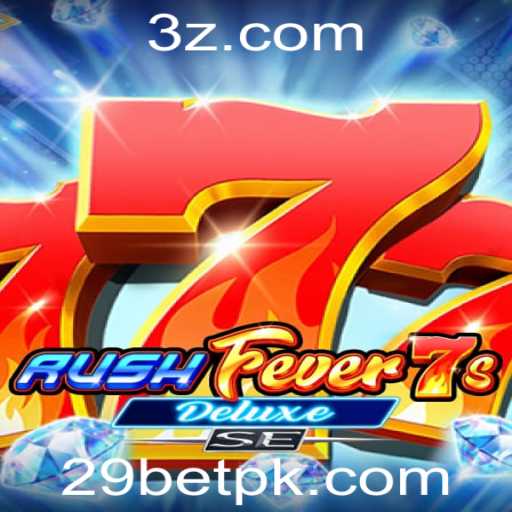 Descubra o Mundo Emocionante de RushFever7sDeluxeSE com 29bet